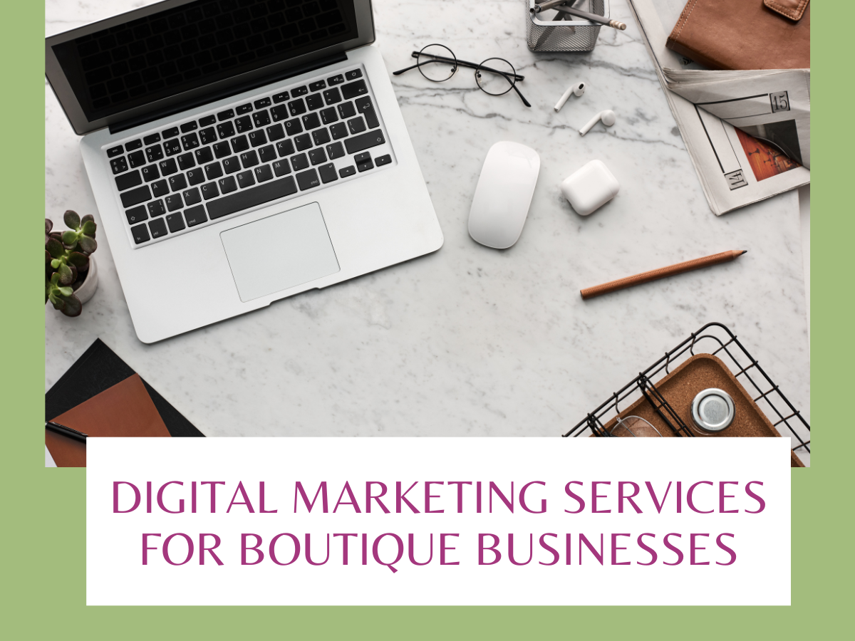 Digital Marketing Services For Boutique Businesses