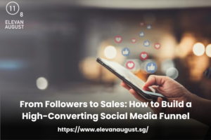 From Followers to Sales: How to Build a High-Converting Social Media Funnel