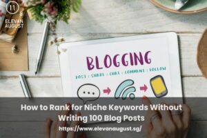 How to Rank for Niche Keywords Without Writing 100 Blog Posts