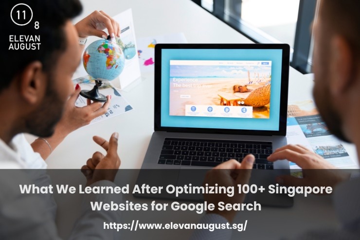 What We Learned After Optimizing 100+ Singapore Websites for Google Search
