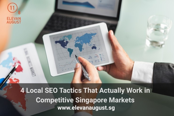 4 Local SEO Tactics That Actually Work in Competitive Singapore Markets