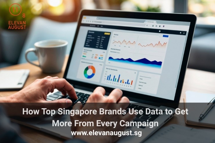 How Top Singapore Brands Use Data to Get More From Every Campaign