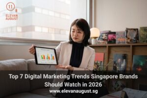 Top 7 Digital Marketing Trends Singapore Brands Should Watch in 2026