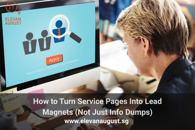 How to Turn Service Pages Into Lead Magnets (Not Just Info Dumps)