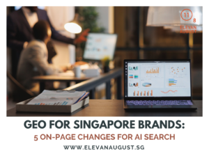 GEO for Singapore Brands 5 On-Page Changes for AI Search