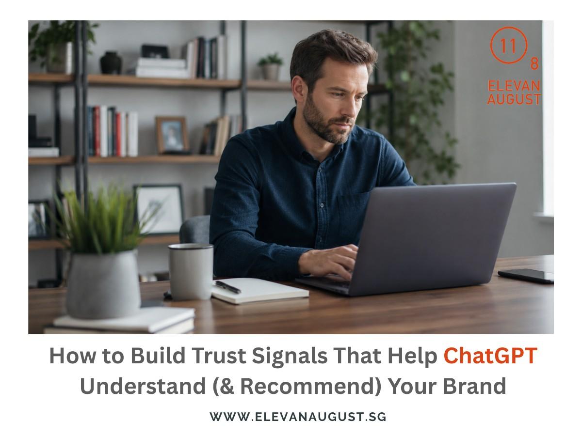 How to Build Trust Signals That Help ChatGPT Understand (& Recommend) Your Brand