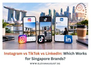 Instagram vs TikTok vs LinkedIn Which Works for Singapore Brands